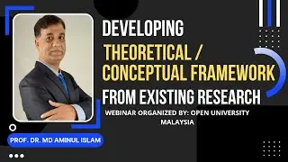 Developing A Theoretical/Conceptual Framework From Existing Research