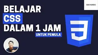 Tutorial Belajar CSS Dasar untuk Pemula dalam 1 Jam - CSS Crash Course Bahasa Indonesia