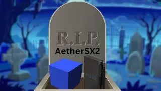 RIP AetherSX2 You will be Missed