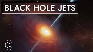 Black Hole Jets: One of the Biggest Mysteries in the Universe