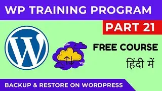 Module 21 | How to Create Backup and Restore your WordPress Site