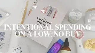 intentional spending on a low buy: things id like to be intentional about buying this year