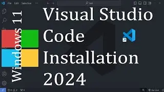 Visual Studio Code Installation | Beginner's Guide 2024 | Step-by-Step Tutorial for Windows