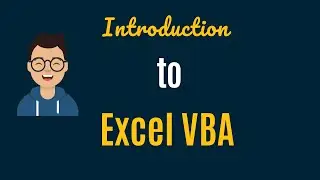 Excel VBA Tutorial for Beginners - 1 - An Introduction to VBA