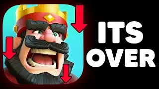 Clash Royale's Depressing Downfall