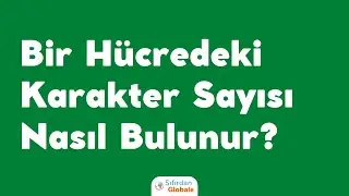 Google Sheets Hücredeki Karakterleri Sayma Formulü