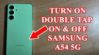 How to Activate the double tap screen on and off on Samsung   A54 5G