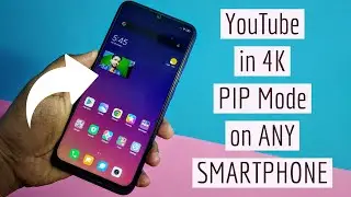 YouTube in 4K on Any Android Smartphone | PIP Mode Tips Tricks & Tutorials