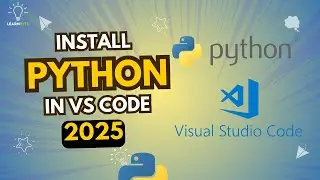 How to Install Python in VS Code | Step-by-Step Expert Guide for Beginners