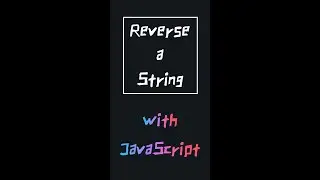 Reverse a string using javascript | #Shorts