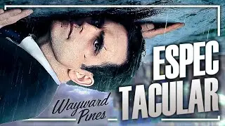 WAYWARD PINES: la SERIE OLVIDADA de FOX