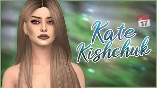 Катя Кищук - The Sims 4 CAS