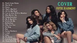 FIFTH HARMONY Greatest Hits Live - FIFTH HARMONY Full Album 2017