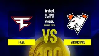 FaZe vs. Virtus.pro - IEM Dallas 2024 - Group B