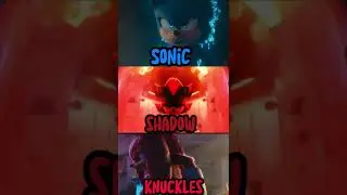 Sonic Vs Shadow Vs Knuckles Who is stongers✨