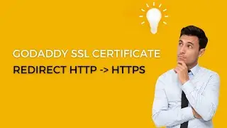 SSL Certificate problem on GoDaddy (Redirect from HTTP to HTTPS)