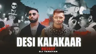 Desi Kalakaar Mega Mashup - Yo Yo Honey Singh ft.Imran Khan | Dj Tanayan | Trending Mashup