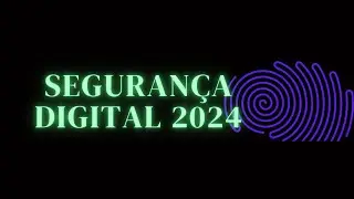 Segurança Digital 2024, ao vivo