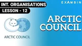 Arctic Council - Background of Arctic Council , Participants and Focus