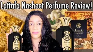 Lattafa Nasheet Review | Lattafa Latest Perfumes | MiddleEastern Fragrances | My Perfume Collection