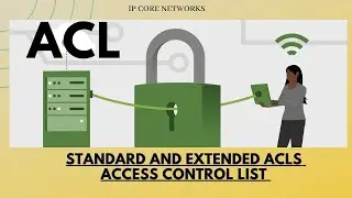 Standard And Extended ACLs | Types of Access Control list #Ccna