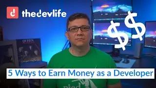 5 Ways You Can Start Earning Money as a Developer or Programmer