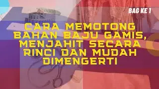 CARA MEMOTONG BAHAN BAJU GAMIS MENJAHIT SECARA RINCI DAN MUDAH DIMENGERTI