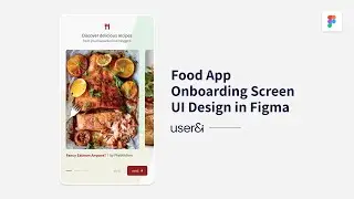 Food App Onboarding Screen UI Design in Figma | UI/UX Design | UI/UX Design