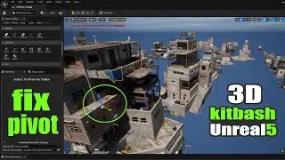 Kitbash3d  Unreal Engine  fix problem and  How  To Change The Pivot Point