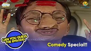 Guess The Episode! | Kanjoos Patrakar Popatlal! | Taarak Mehta Ka Ooltah Chashmah