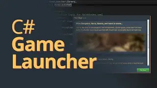 Creating a Game Launcher in C# - .NET Tutorial