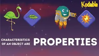 What are Properties | Coding for Kids | Kodable