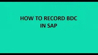 BDC Recoding in SAP