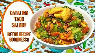 CATALINA TACO SALAD!!  RETRO RECIPE GOODNESS!!