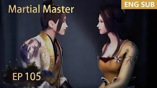 ENG SUB | Martial Master [EP105] episode english
