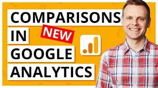 Segment Google Analytics 4 (GA4) Reports Using Comparisons