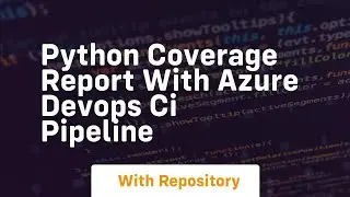 Python coverage report with azure devops ci pipeline