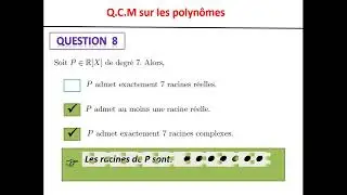 QCM  sur les polynômes ( degré d'un polynôme, racines, polynômes irréductibles )