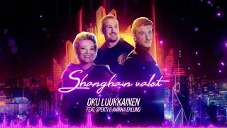 DJ Oku Luukkainen - Shanghain valot (feat. Spekti & Annika Eklund) (Official Audio)