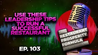 Use these Leadership Tips to Run a Successful Restaurant