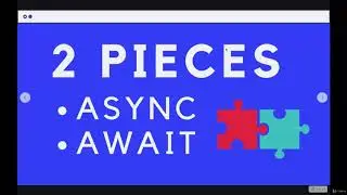 Async & Await JS Magic -- The Modern JavaScript Bootcamp