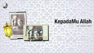 Desy Ratnasari - KepadaMu Allah