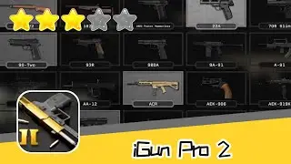 iGun Pro 2 Walkthrough The Ultimate Gun Application Recommend index three stars