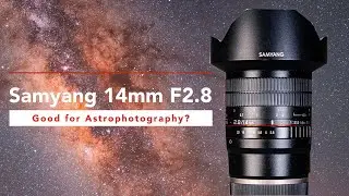 Samyang 14mm F2.8 good for Night and Astrophotography - Test in La Palma