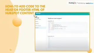 How to add code to the head or footer HTML of HubSpot content