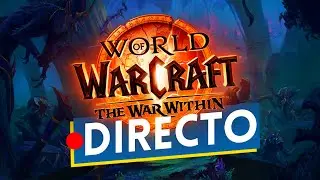 WORLD OF WARCRAFT: THE WAR WITHIN - Jugamos a la NUEVA EXPANSIÓN con su ACCESO ANTICIPADO