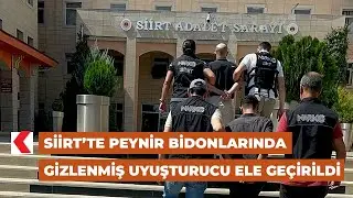 Siirt’te peynir bidonlarında gizlenmiş uyuşturucu ele geçirildi