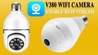 V380 WiFi Cameras rtsp stream enable, RTSP stream access 3rd party software for V380 Bulb camera