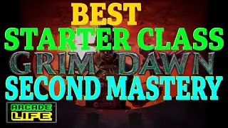 Grim Dawn | Best Starter Class | Second Mastery Options | July 2024