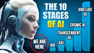 The 10 Stages of Artificial Intelligence